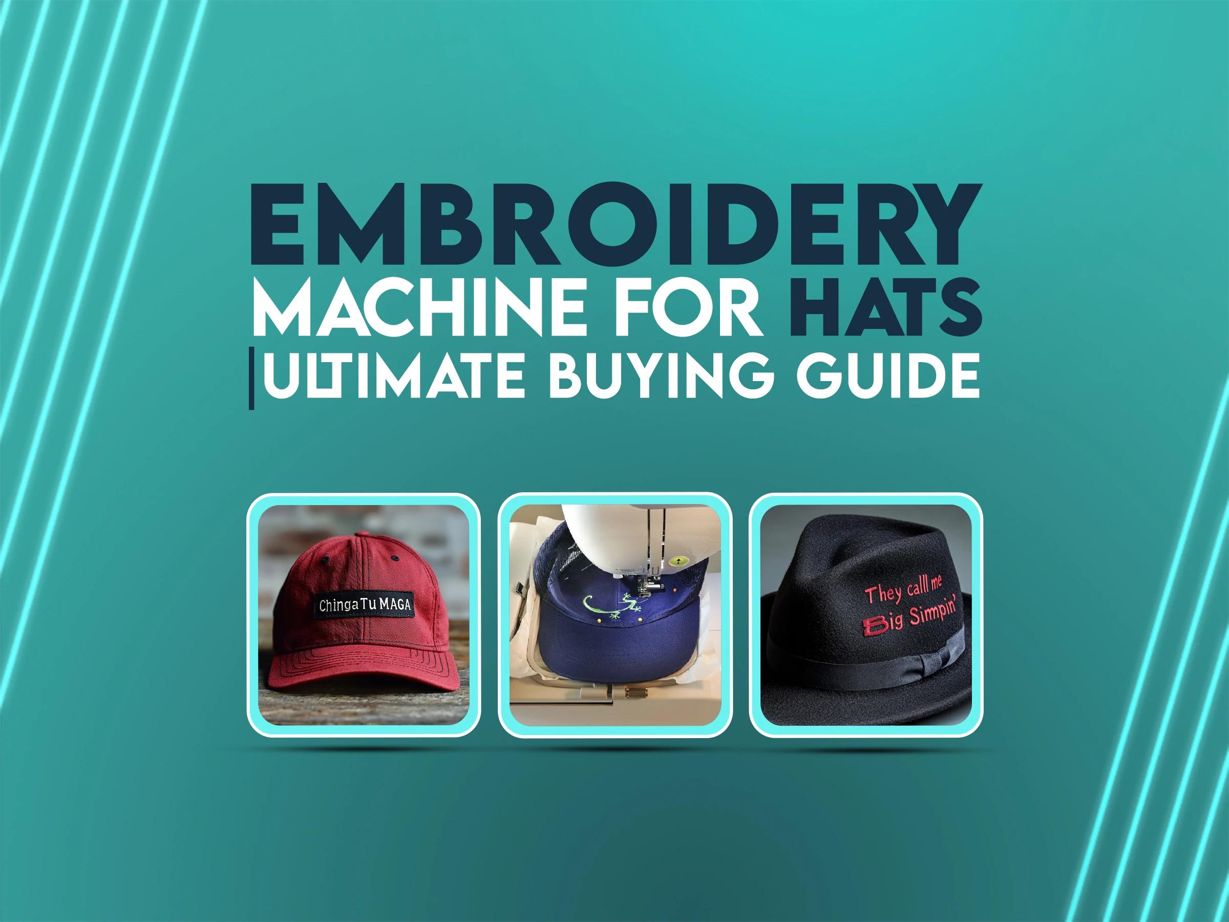 Embroidery Machine for Hats