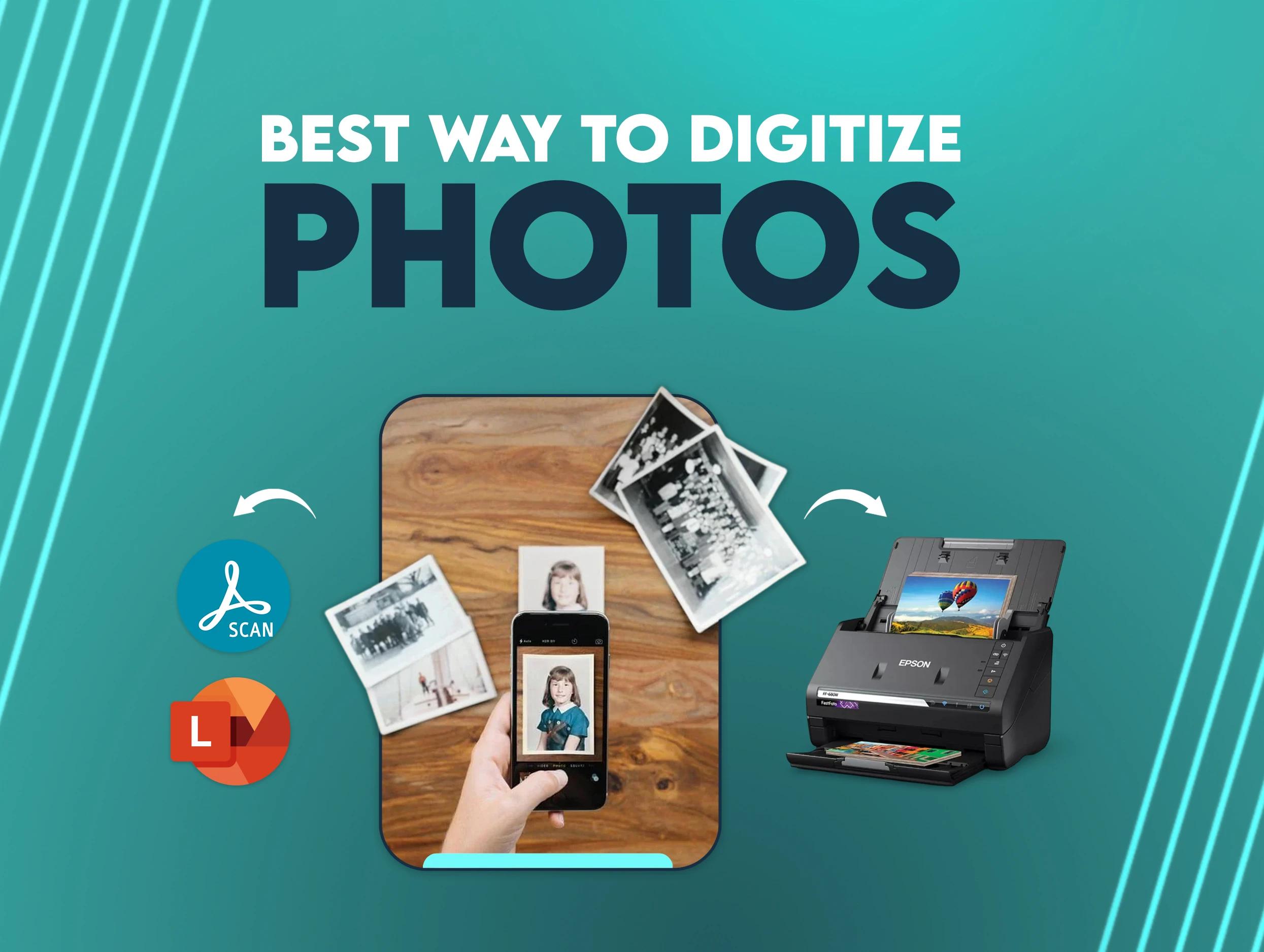 best way to digitize photos