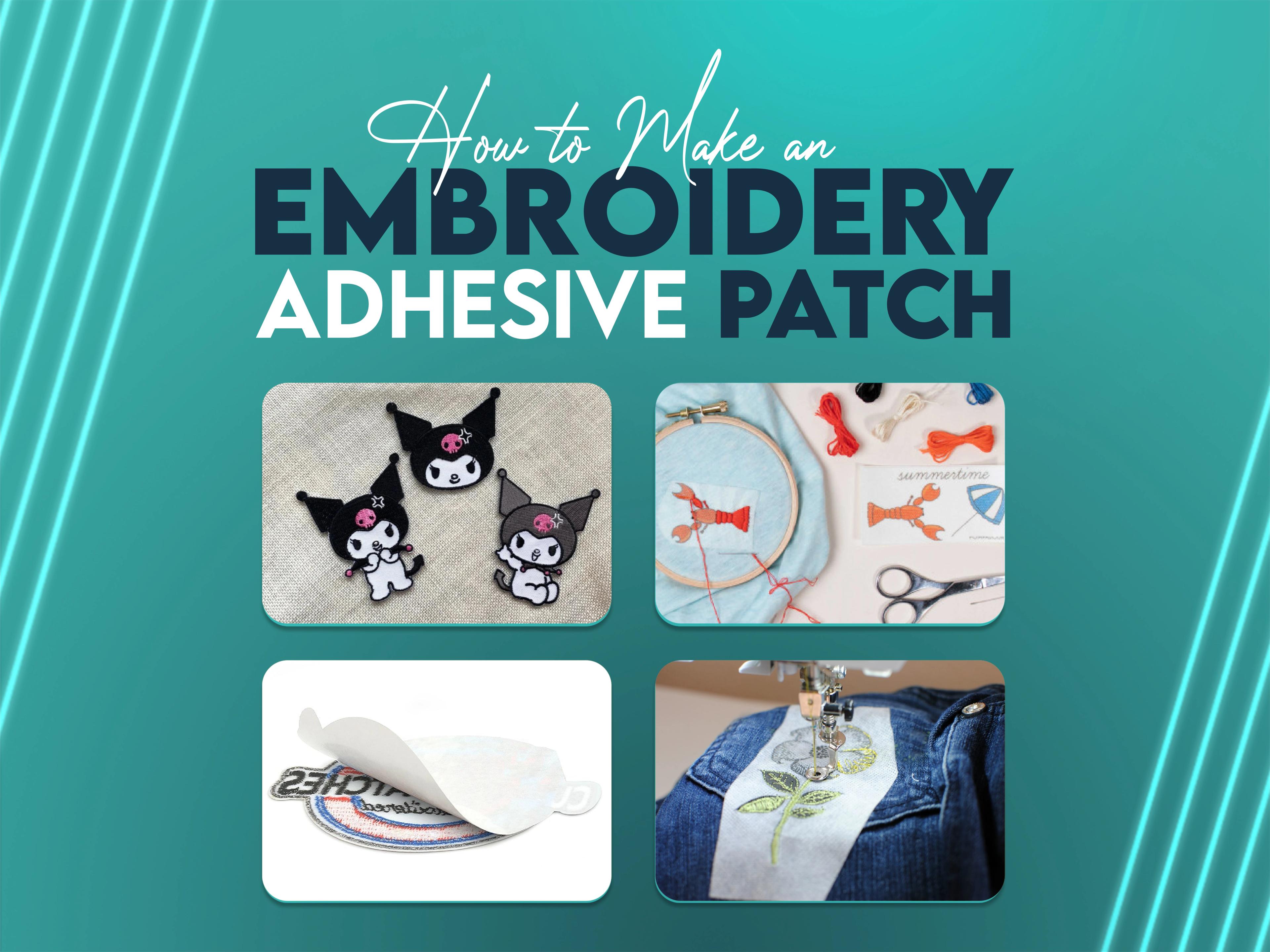 how to make an embroidered adhesive patch