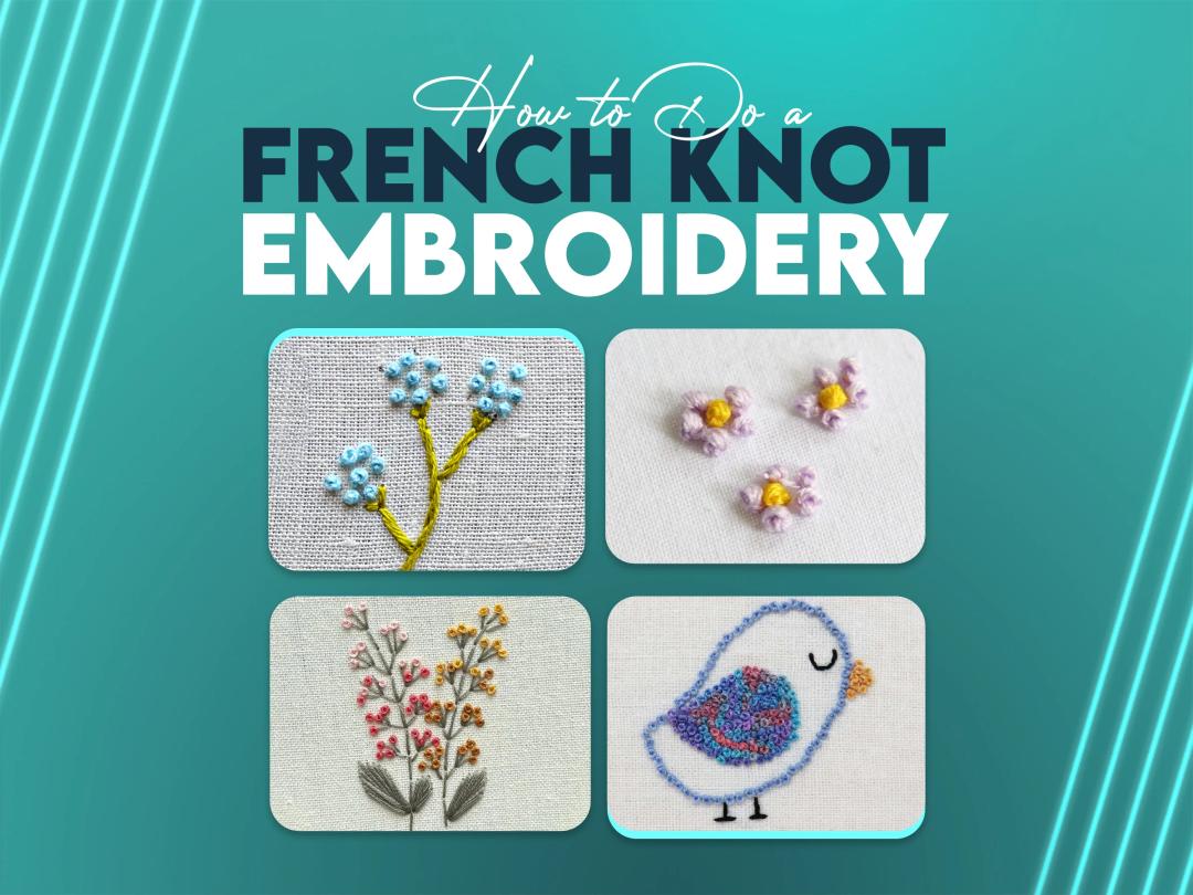 How To Do a French Knot Embroidery