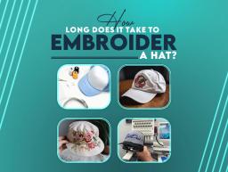 How Long Does It Take To Embroider A Hat