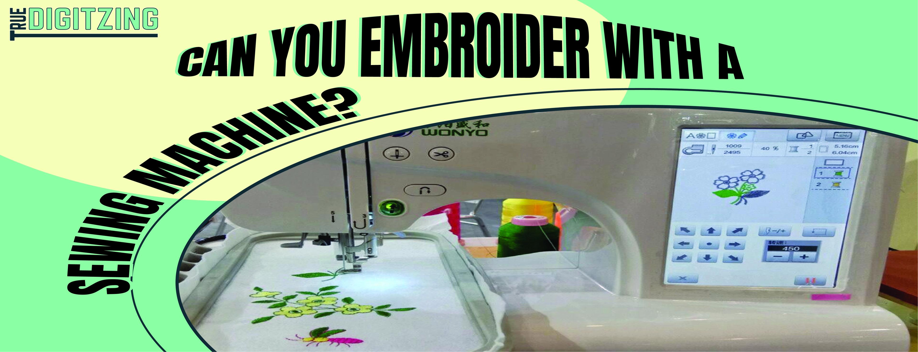 Embroider with a Sewing Machine