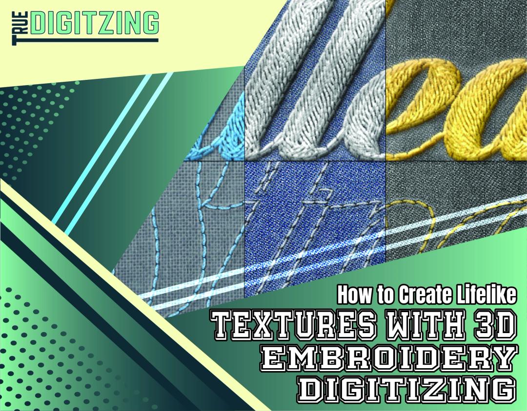 Texture with 3D Embroidery Digitizing