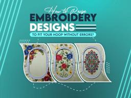 How to Resize Embroidery Designs How to Resize Embroidery Designs