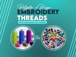 Polyester vs Rayon Embroidery Threads Polyester vs Rayon Embroidery Threads