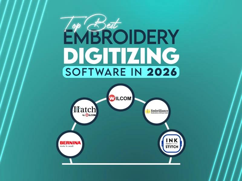 Top Best Embroidery Digitizing Software in 2026 Top Best Embroidery Digitizing Software in 2026